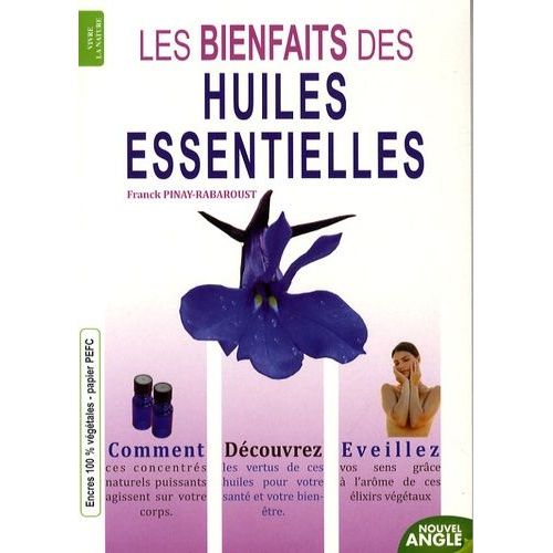 Les Bienfaits Des Huiles Essentielles