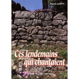 Ces Lendemains Qui Chantaient