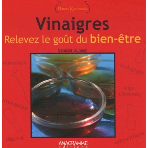Vinaigres - Relevez Le Goût Du Bien-Être