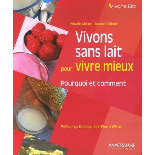 Vivons Sans Lait Pour Vivre Mieux