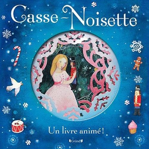 Casse-Noisette - Un Livre Animé !