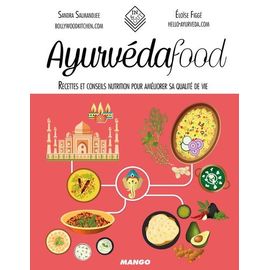 Ayurvédafood - Recettes Et Conseils Nutrition Pour Améliorer Sa Qualité De Vie