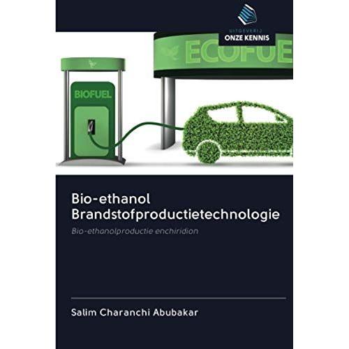 Bio-Ethanol Brandstofproductietechnologie