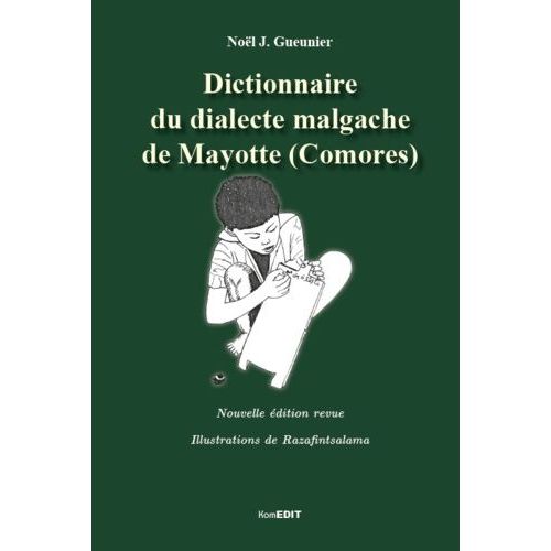 Dictionnaire Du Dialecte Malgache De Mayotte (Comores)