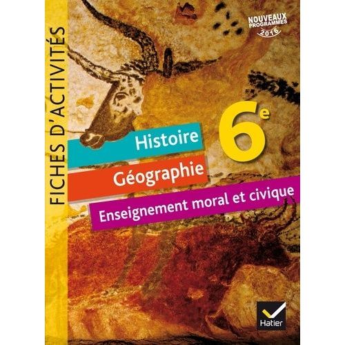 Histoire-Géographie Enseignement Moral Et Civique 6e - Fiches D'activités