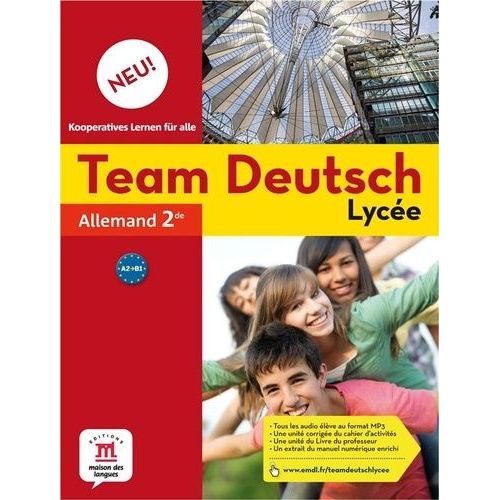 Team Deutsch Lycée Allemand 2de - Livre De L'élève
