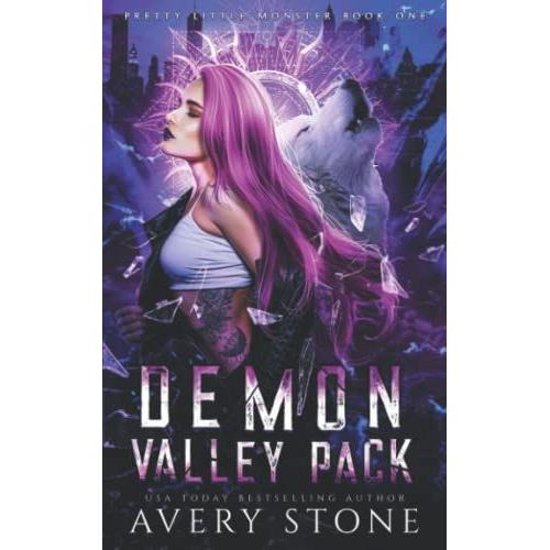 Demon Valley Pack: A Paranormal Shifter Romance (Pretty Little Monster Trilogy)