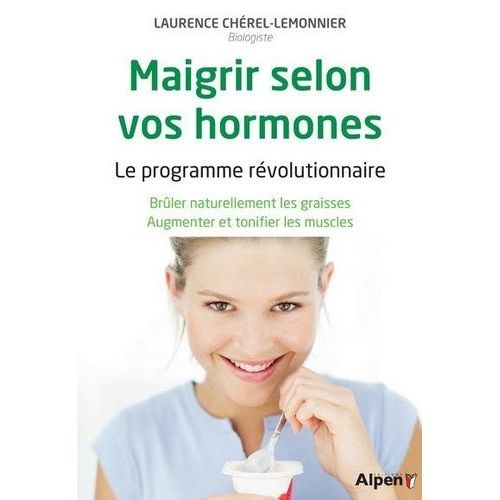 Maigrir Selon Vos Hormones Et Recettes