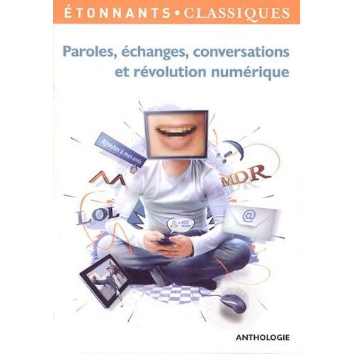 Paroles, Échanges, Conversations Et Révolution Numérique