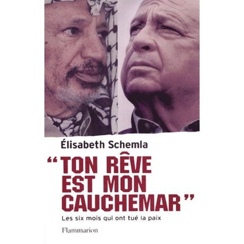 Ton Rêve Est Mon Cauchemar - Les Six Mois Qui Ont Tué La Paix