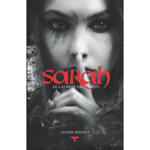 Sarah: Le Lacrime Del Corvo