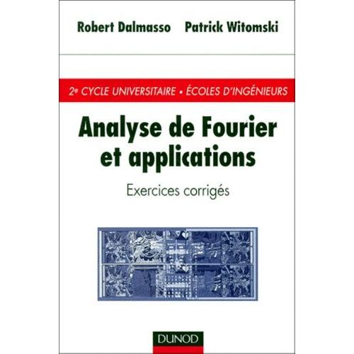 Analyse De Fourier Et Applications - Exercices Corriges