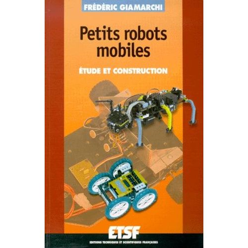 Petits Robots Mobiles - Etude Et Construction