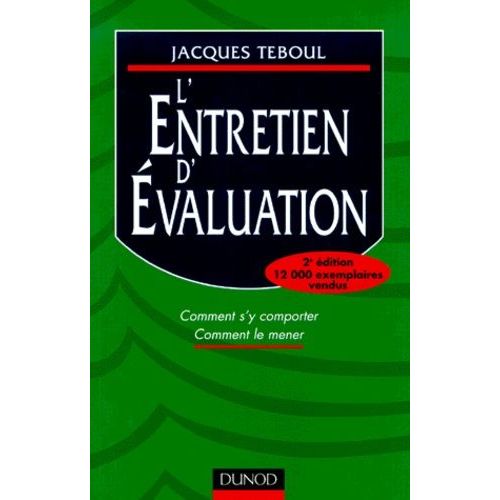 L'entretien D'evaluation - Comment S'y Comporter, Comment Le Mener, 2eme Edition