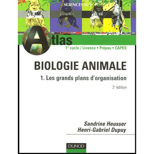 Biologie Animale - Tome 1, Les Grands Plans D'organisation