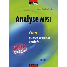 Analyse Mpsi - Cours Et 1000 Exercices Corrigés