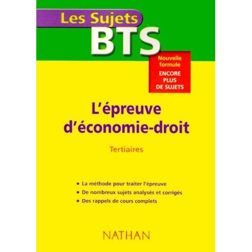 L'épreuve D'économie-Droit Bts Tertiaires - Sujets