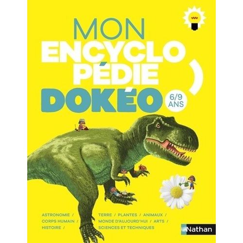 Mon Encyclopédie Dokéo 6-9 Ans
