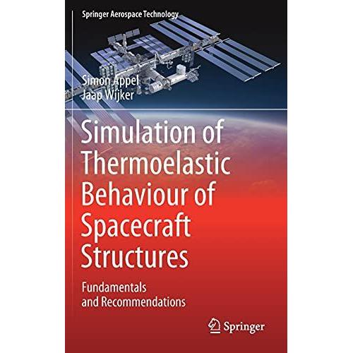 Simulation Of Thermoelastic Behaviour Of Spacecraft Structures