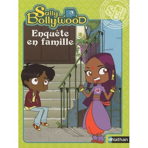Sally Bollywood Tome 1 - Enquête En Famille