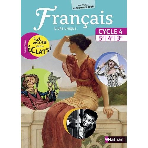 Français 5e 4e 3e Cycle 4 Lire Aux Éclats ! - Livre Unique
