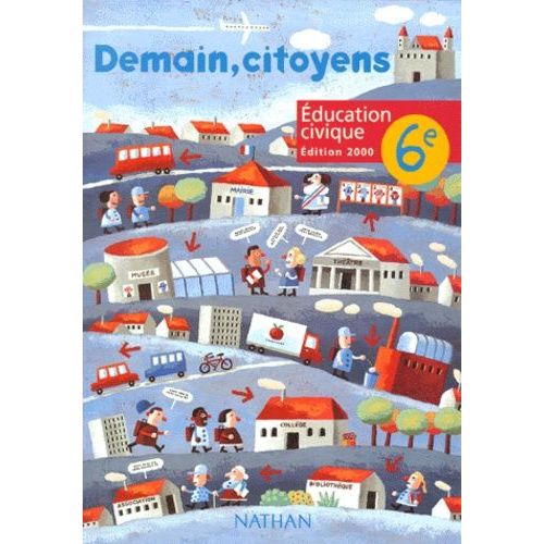 Education Civique 6e Demain, Citoyens - Programme 1996, Édition 2000