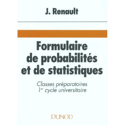 Formulaire De Probabilités Et De Statistiques - Classes Préparatoires, 1er Cycle Universitaire