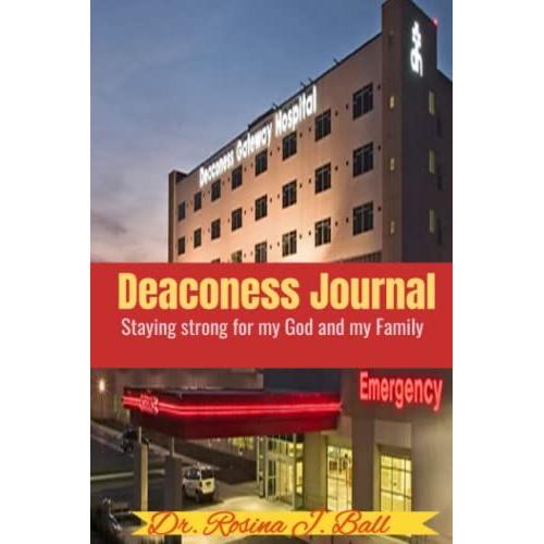Deaconess Journal: Staying Strong For God And My Family