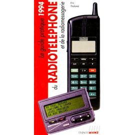 Le Guide Pratique 1994 Du Radiotéléphone Et De La Radiomessagerie