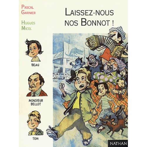 Laissez-Nous Nos Bonnot !