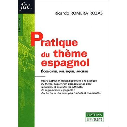 Pratique Du Thème Espagnol - Economie, Politique, Société