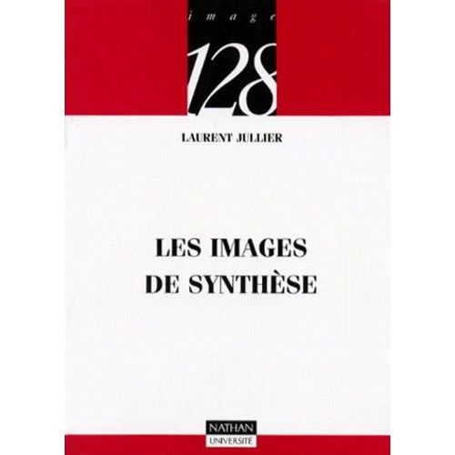 Les Images De Synthèse - De La Technologie À L'esthétique