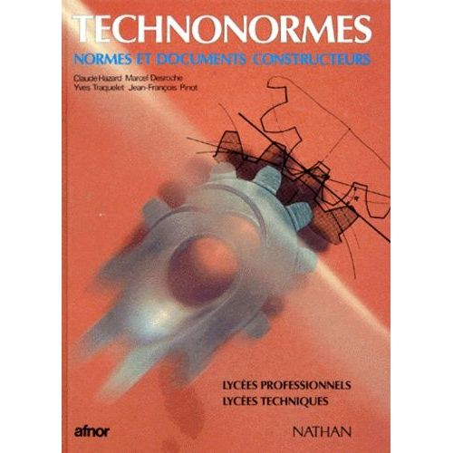 Technonormes - Normes Et Documents Constructeurs