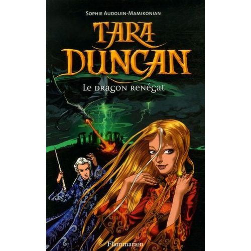 Tara Duncan Tome 4 - Le Dragon Renégat