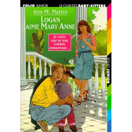 Le Club Des Baby-Sitters Tome 10 - Logan Aime Mary Ann