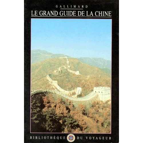 Le Grand Guide De La Chine