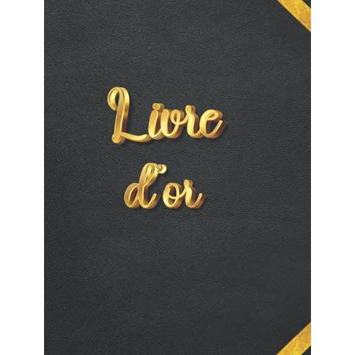 Livre D'or: Pour Mariages, Anniversaires Et Grands Événements . Couverture Rigide.