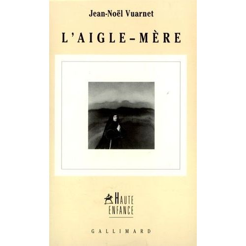 L'aigle-Mère - Récit