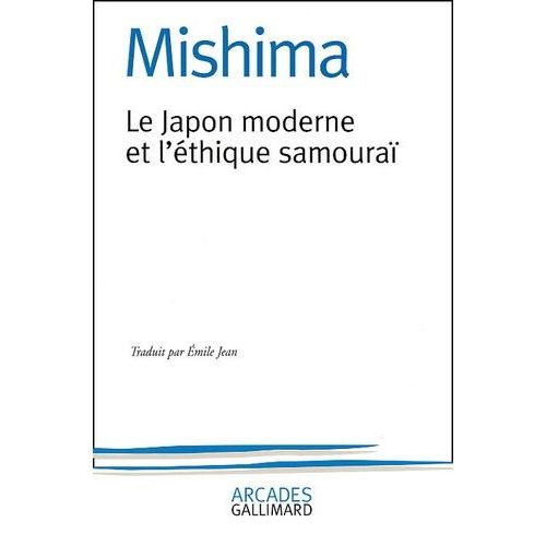Le Japon Moderne Et L'éthique Samouraï. - La Voie Du Hagakuré