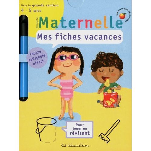 Mes Fiches Vacances Découvertes Maternelle - Vers La Grande Section, 4-5 Ans