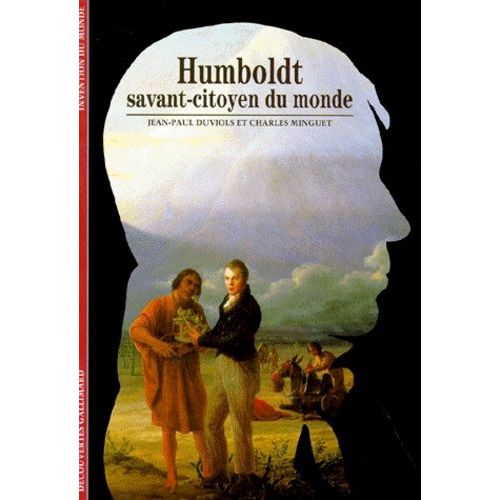 Humboldt - Savant Citoyen Du Monde