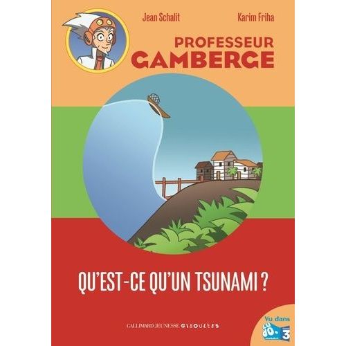 Professeur Gamberge - Qu'est-Ce-Qu'un Tsunami ?