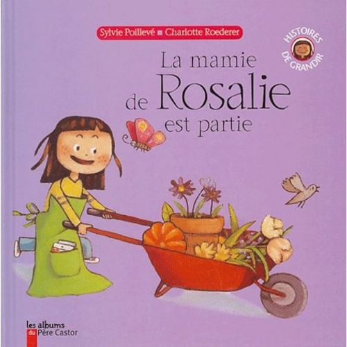 La Mamie De Rosalie Est Partie