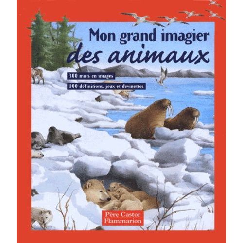 Mon Grand Imagier Des Animaux