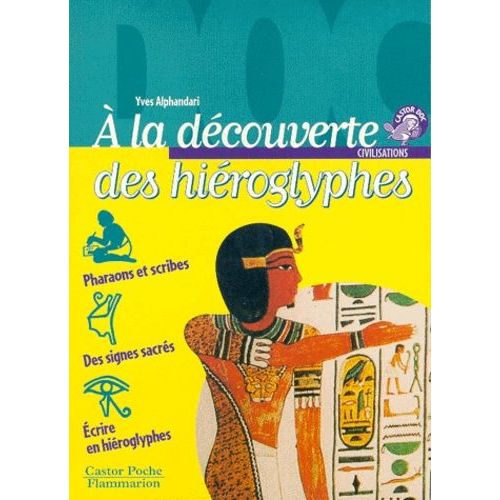 A La Découverte Des Hiéroglyphes