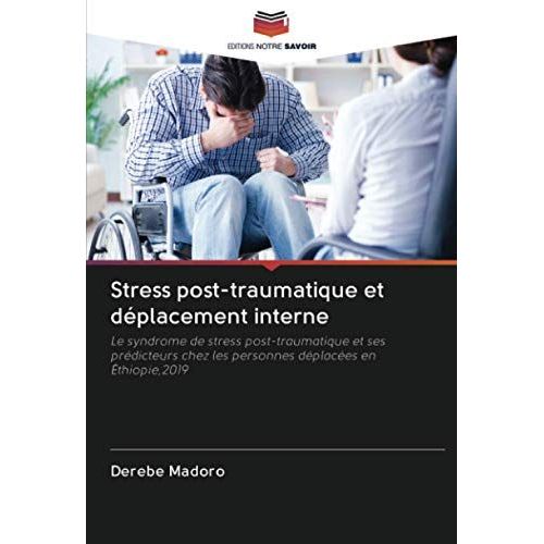Stress Post-Traumatique Et Déplacement Interne