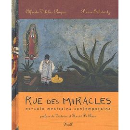 Rue Des Miracles - Ex-Voto Mexicains Contemporains