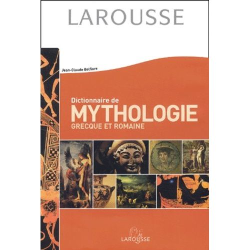 Dictionnaire De Mythologie Grecque Et Romaine