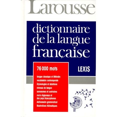 Dictionnaire De La Langue Francaise - Lexis