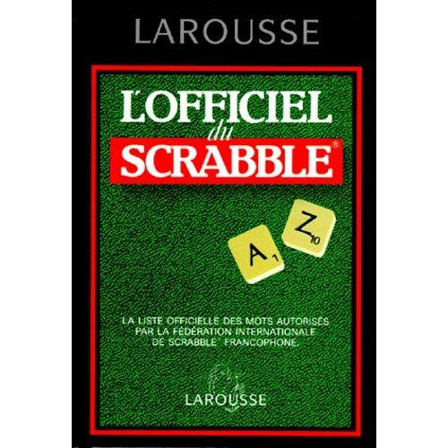 L'officiel Du Scrabble - Le Compagnon Des Jeux De Lettres